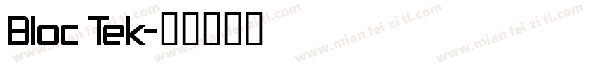 Bloc Tek字体转换